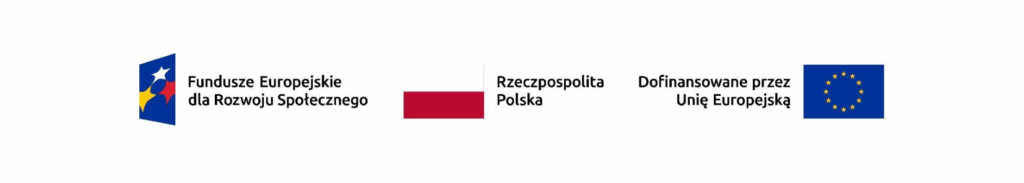 Logo Fundusze Europejskie dla Rozwoju Społecznego, flaga Polski i UE. 